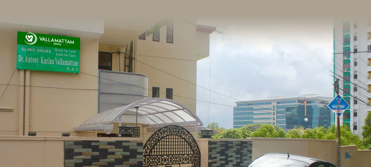 Front entrance of Vallamattam Dental Clinic on Seaport–Airport Road, Kakkanad